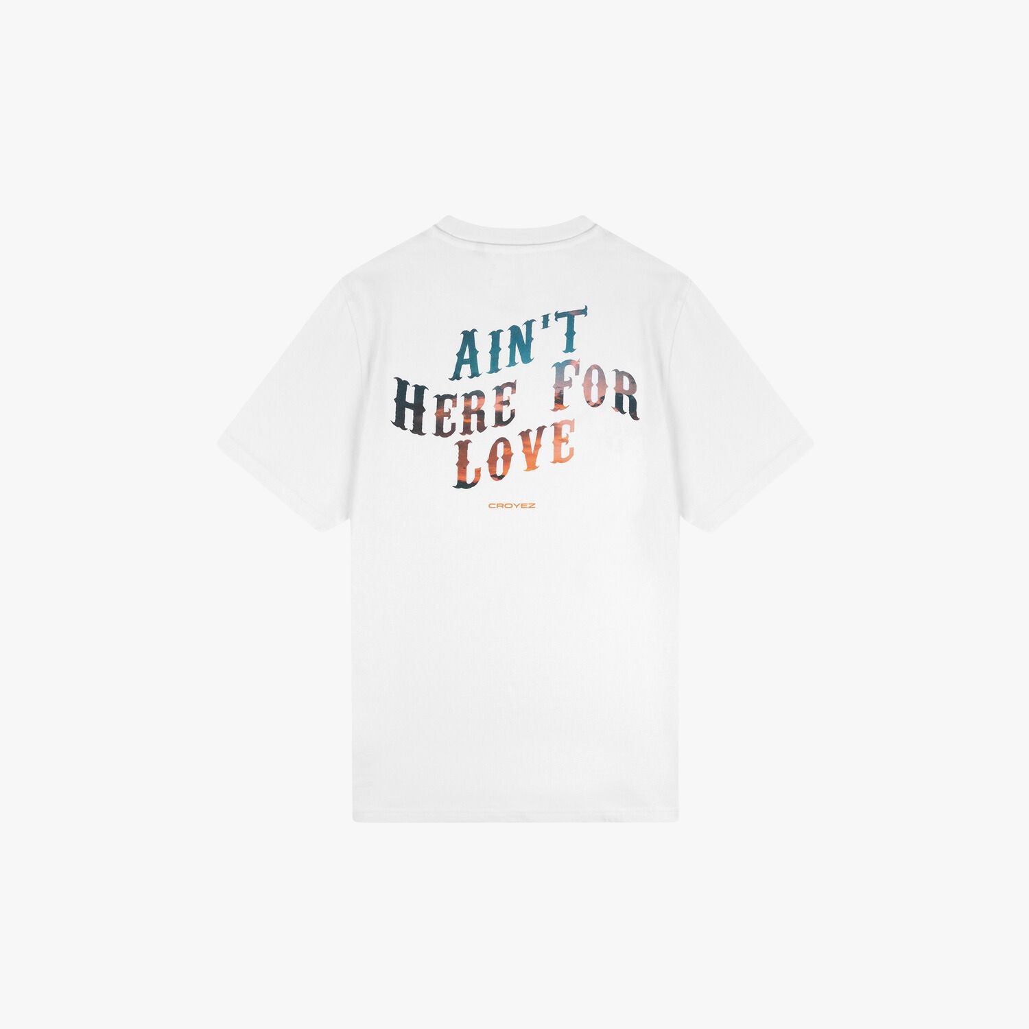 CROYEZ AINT HERE FOR LOVE T-SHIRT - WHITE